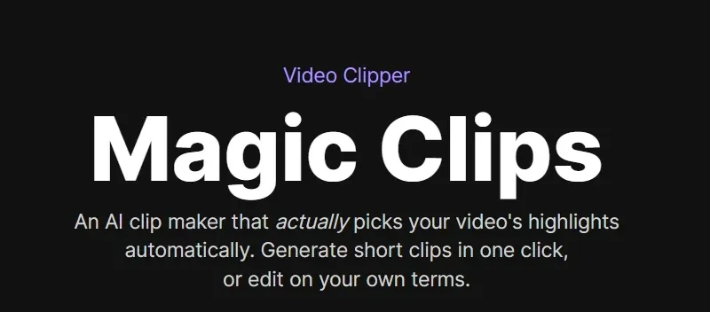 magic clips and generate clips from long recordings